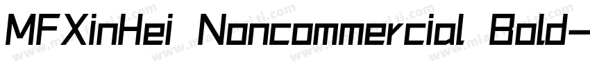 MFXinHei Noncommercial Bold字体转换